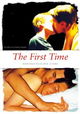 The First Time - Bedingungslose Liebe