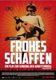 Frohes Schaffen - Ein Film zur Senkung der Arbeitsmoral