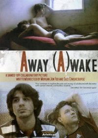 Away (A)wake (2005)