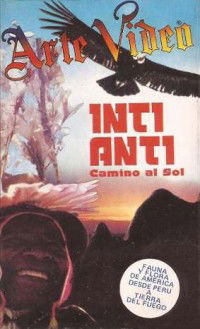 Inti Anti, Camino al Sol (1982)