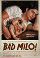 Bad Milo!