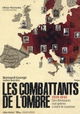 Les Combattants de l'Ombre - Des Résistants Européens contre le Nazisme