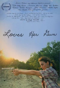 Loves Her Gun (2012)