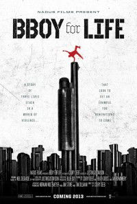 BBoy for Life (2012)