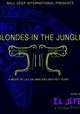 Blondes in the Jungle