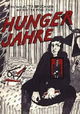 Hungerjahre - In einem Reichen Land