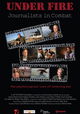 Under Fire: Journalists in Combat