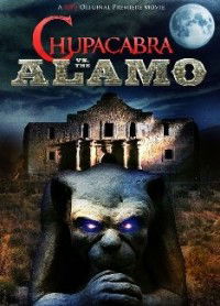 Chupacabra vs. the Alamo (2013)