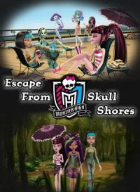 Monster High: Escape from Skull Shores (2012)