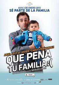 Que Pena tu familia (2012)