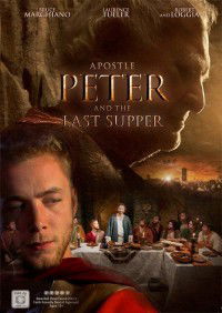 Apostle Peter and the Last Supper (2012)