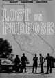 Lost on Purpose