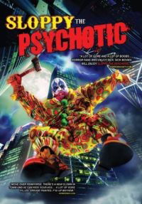 Sloppy the Psychotic (2012)