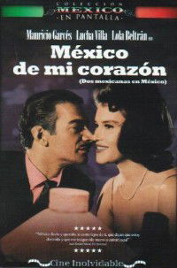 México de Mi Corazón (Dos Mexicanas en México) (1964)