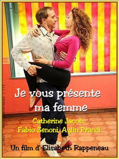 Je Vous Présente ma Femme (2013)