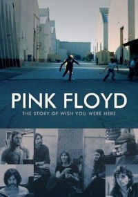 Pink Floyd: The Story of Wish You Were Here (2012)