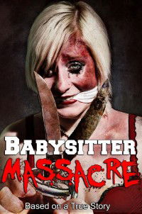 Babysitter Massacre (2013)