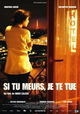 Si Tu Meurs, Je Te Tue