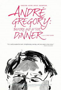 Andre Gregory: Before and after Dinner (2013)