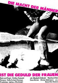 Die Macht der Männer Ist die Geduld der Frauen (1978)