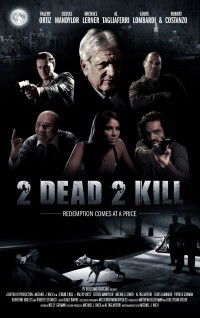 2 Dead 2 Kill (2013)