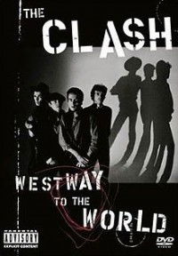 The Clash:  Westway to the World (2000)