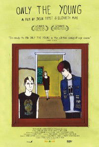 Only the Young (2012)