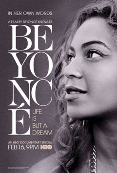 Beyoncé: Life Is But a Dream (2013)