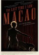 A Última Vez Que Vi Macau