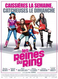 Les Reines du Ring (2013)