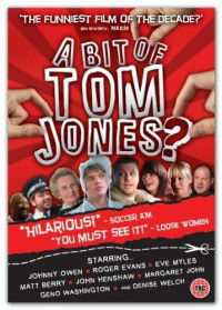 A Bit of Tom Jones? (2009)