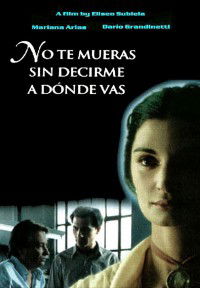 No Te Mueras sin Decirme Adónde Vas (1995)