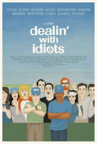 Dealin' with Idiots (2013)