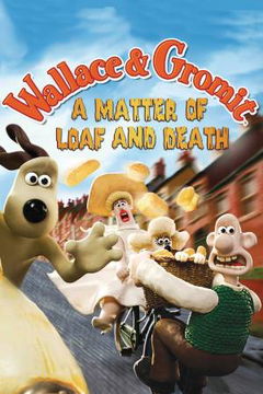 Wallace and Gromit in 'A Matter of Loaf and Death' (2008)