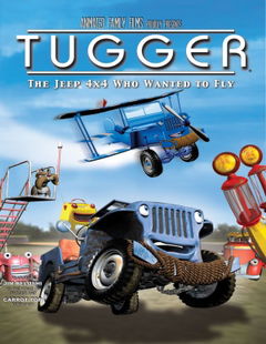 Tugger: The Jeep 4x4 Who Wanted to Fly (2005)