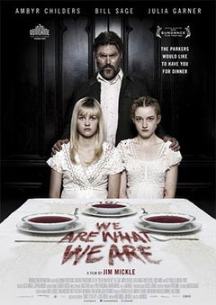We Are What We Are (2013)