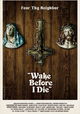 Wake Before I Die