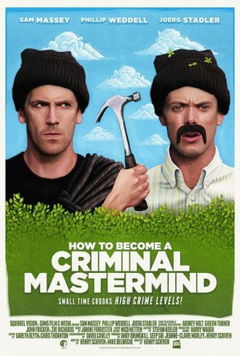 How to Become a Criminal Mastermind (2012)