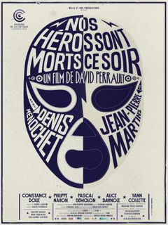 Nos Héros Sont Morts Ce Soir (2013)