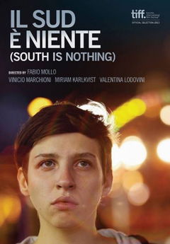 Il Sud È Niente (2013)