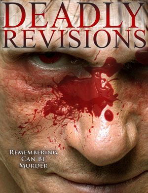 Deadly Revisions