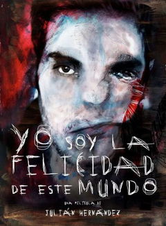 Yo Soy la Felicidad de Este Mundo (2013)