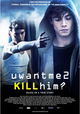 uwantme2killhim?