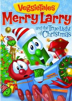 VeggieTales: Merry Larry and the True Light of Christmas (2013)