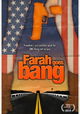 Farah Goes Bang