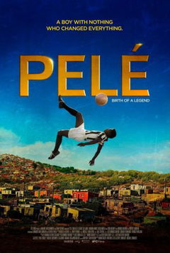 Pelé: Birth of a Legend (2016)