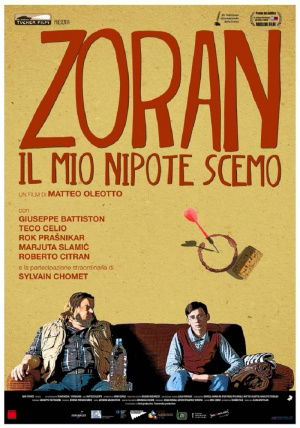 Zoran, il Mio Nipote Scemo
