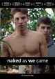 Naked As We Came