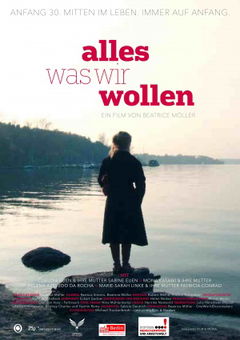 Alles Was Wir Wollen (2013)