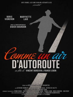 Comme un Air d'Autoroute (2012)